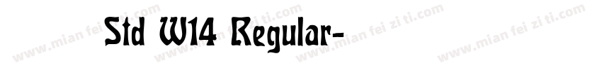 華康明體 Std W14 Regular字体转换